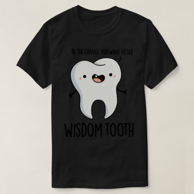 T-shirt Sagesse Dent Mignonne Dentaire Maillot Dentaire Ma (Design devant)