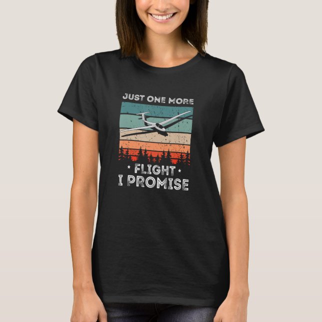 T-shirt Sailplane Retro Just More Flight Glider Pilot Soar (Devant)