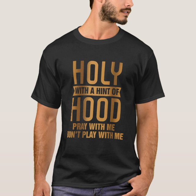 T-shirt Saint Avec Une Légende De Hood Priez Avec Moi Chré (Devant)