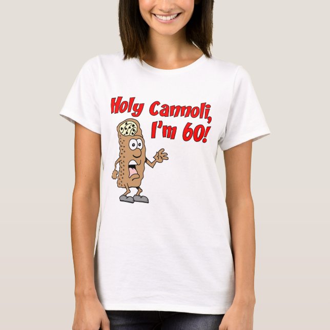 T-shirt Saint Cannoli j'ai 60 ans (Devant)