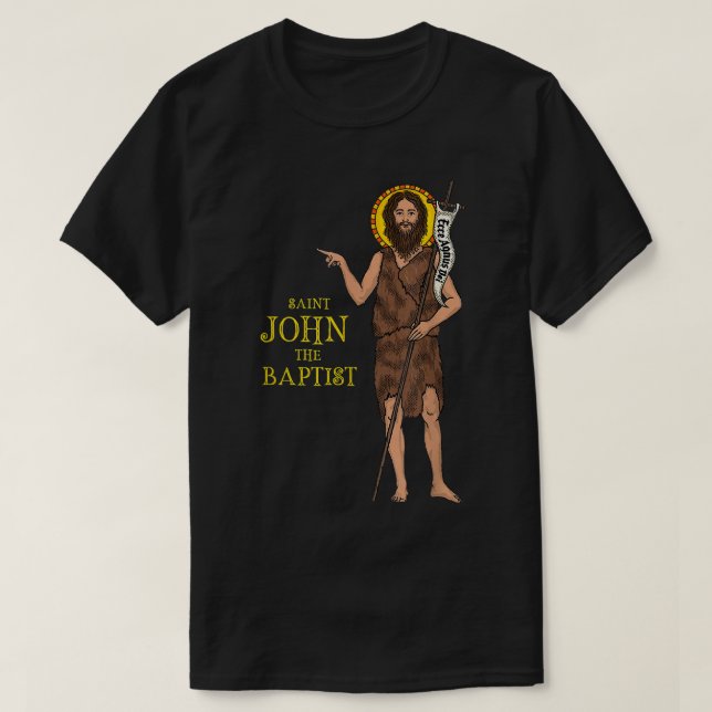T-shirt Saint Jean la Bible Baptiste Evangile mignon catho (Design devant)