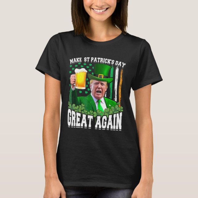 T-shirt Saint Patrick's Day Great again Funny Trump (Devant)