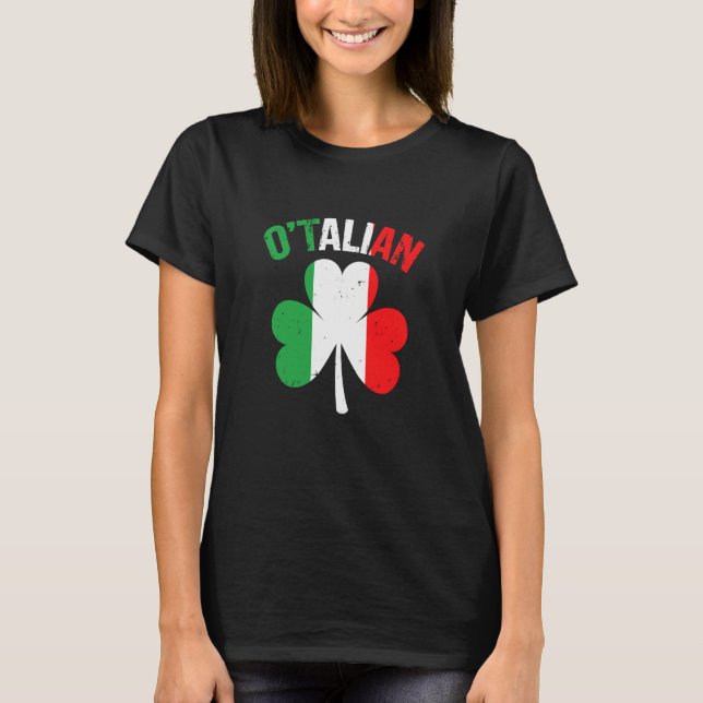 T-shirt Saint Patricks Day Irish Italian O'talian (Devant)