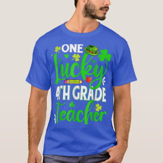 T-shirt Saint Patrick's Day One Lucky 4th Grade Teacher Sh