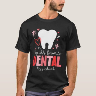 T-shirt Saint-Valentin, assistante dentaire préférée de Cu