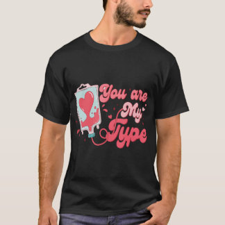 T-shirt Saint-Valentin Infirmière Tu Es Mon Type Pun Blood