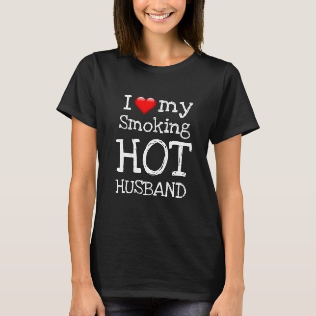 T-shirt Saint Valentin J'AIME MON MARI CHAUD QUI FUME (Devant)