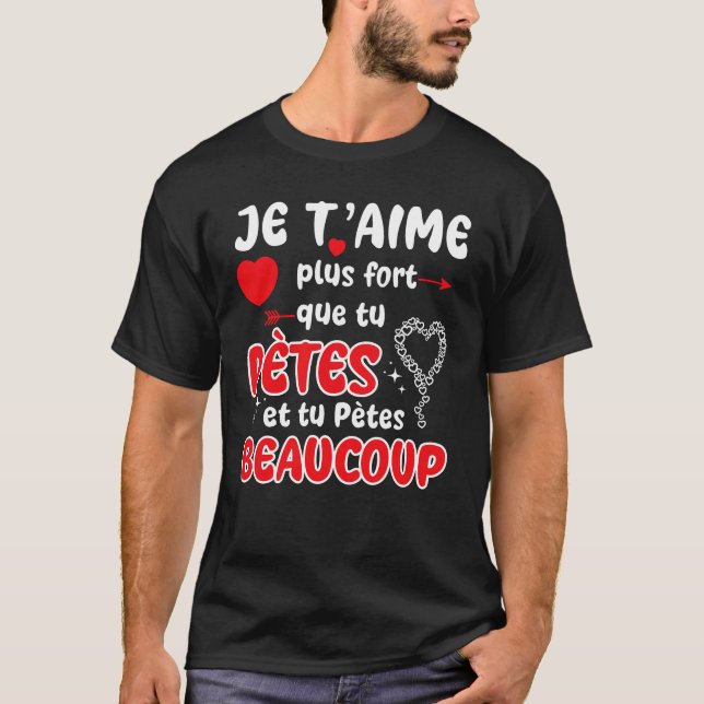 T-shirt Saint Valentin Plus Que Tu Ronfles Je T'aime (Devant)