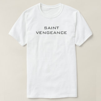 T-SHIRT SAINT VENGEANCE 