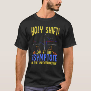 T-shirt Sainte Merde Regarde l'asymptote Math Sainte Merde
