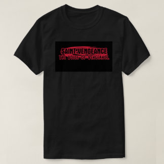 T-SHIRT SAINTE VENGEANCE 