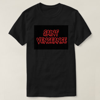 T-SHIRT SAINTE VENGEANCE 