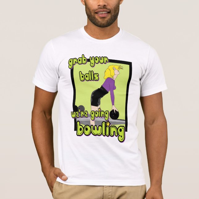 T-shirt Saisissez vos boules que nous sommes roulement (Devant)