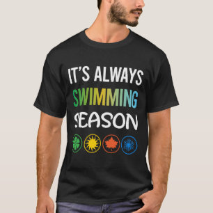 T-shirt Saison drôle Nage Natation Nageur