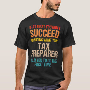T-shirt Saison fiscale de réussite du préparateur fiscal