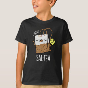 T-shirt Sal-tea amusant Tea Pun Dark BG