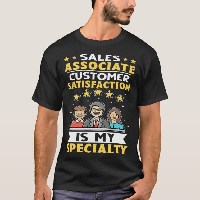 T-shirt Sales Associate Customer Satisfaction Is My Specia (Devant)