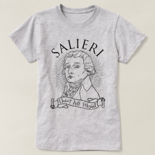 T-shirt Salieri n'a pas tué Mozart