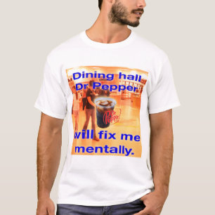 T-shirt salle à manger soda me réparera