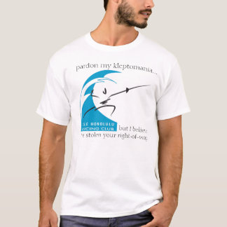 T-shirt Salle Honolulu : pardonnez ma cleptomanie…