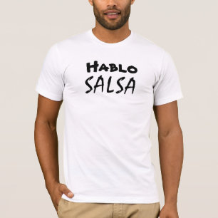 T-shirt Salsa drôle de Salsa de Hablo dansant la pièce e