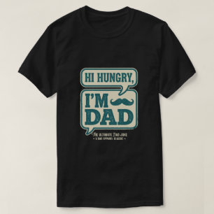 T-shirt Salut affamé, je suis le tee-shirt Papa - Cadeau d