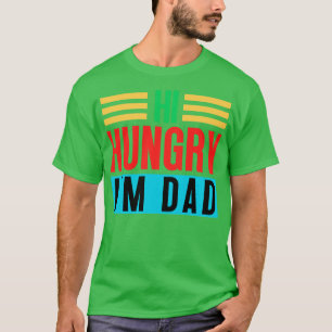 T-shirt Salut Faim Je Suis Papa 12