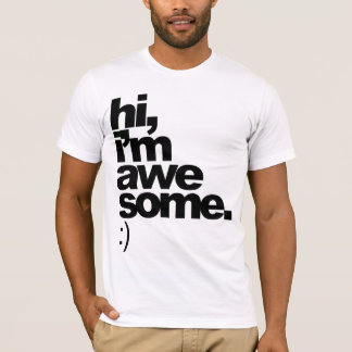 T-shirt "salut, je suis impressionnant. :)" pièce en t