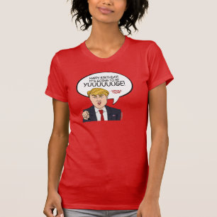 T-shirt Salutation de Donald Trump - Joyeux anniversaire -