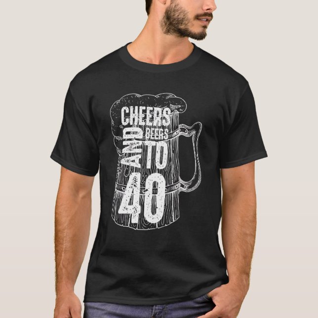 T-shirt Salutations Et Bières À 40 Anniversaire 40ème Anni (Devant)