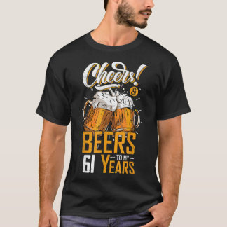 T-shirt Salutations Et Bières À 61 Ans 61E Anniversaire Dr