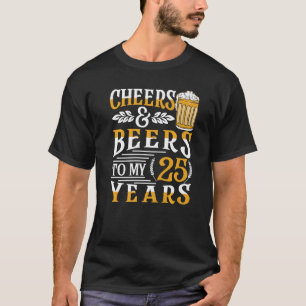 T-shirt Salutations Et Bières À Mes 25 Ans 25E Anniversair