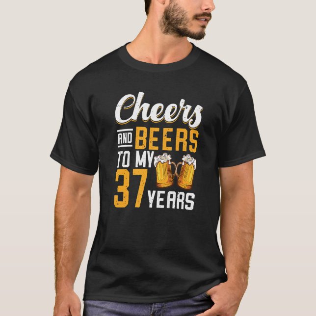 T-shirt Salutations Et Bières À Mes 37 Ans 37e Anniversair (Devant)