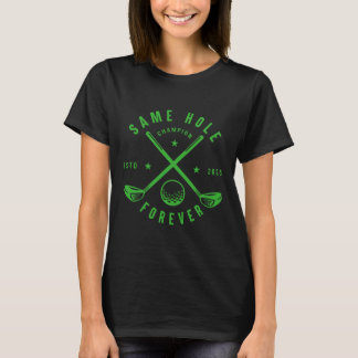 T-shirt Same Hole Forever Golf Enterrement de Bachelor Gar