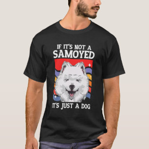 T-shirt Samoyed Chien Samoyeds Chien Propriétaire C'est Un