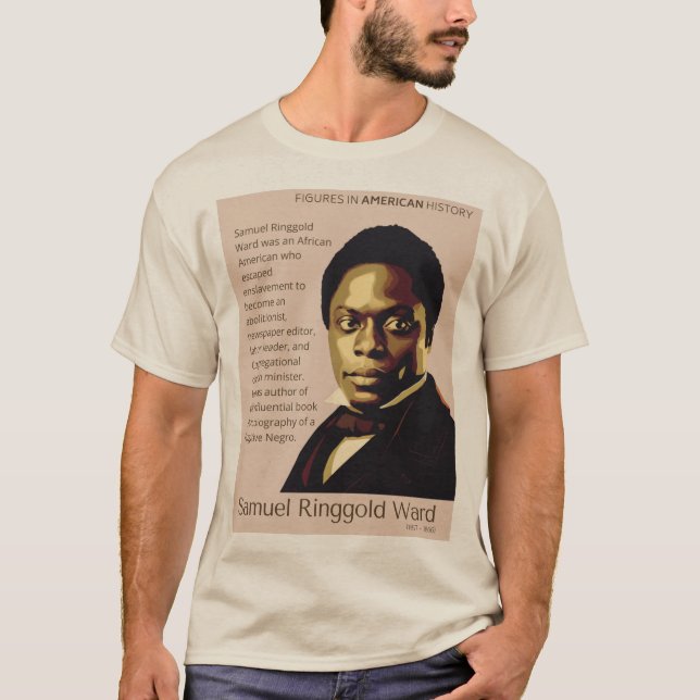 T-shirt Samuel Ringgold Ward - Figures de l'histoire améri (Devant)