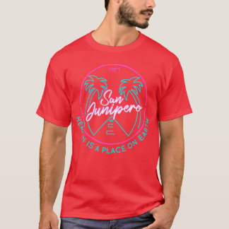 T-shirt San Junipero Le Paradis est un endroit sur Terre a