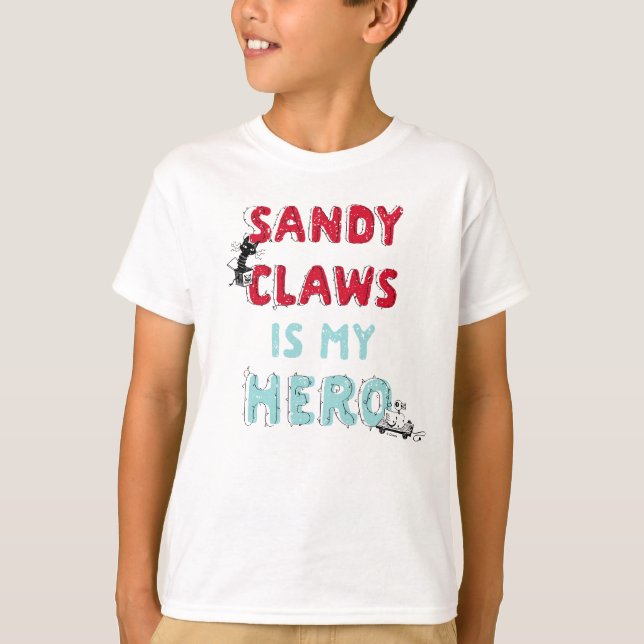T-shirt Sandy Claws est mon héros (Devant)