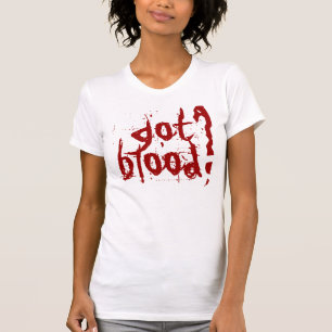 T-shirt sang obtenu ?