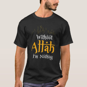 T-shirt Sans Allah, je ne suis rien musulman