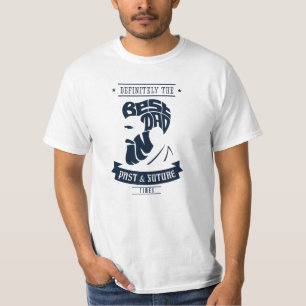 T-shirt Sans aucun doute le meilleur papa dans le passé