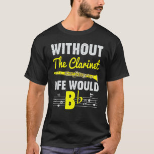 T-shirt Sans Clarinet, La Vie Serait Une Instrume Musicale