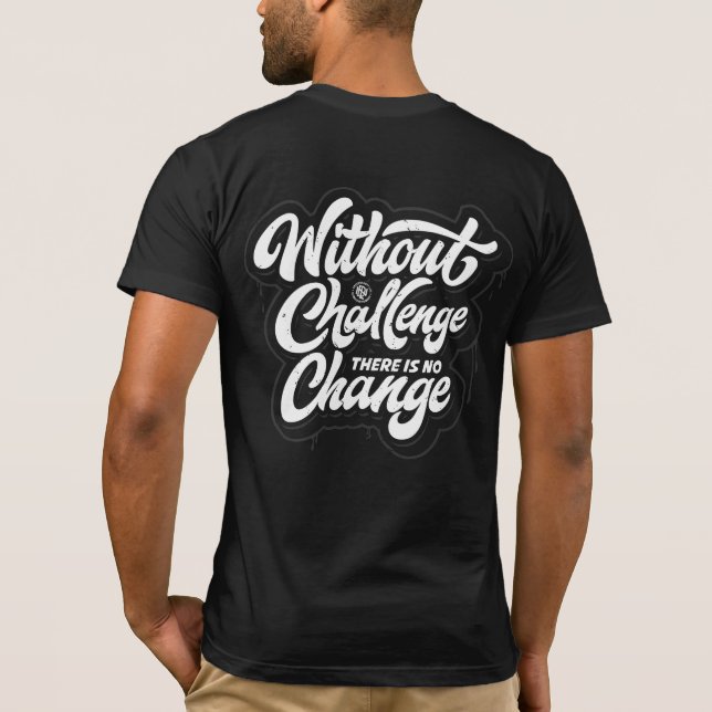 T-shirt Sans contestation, il n'y a pas de changement T-sh (Dos)