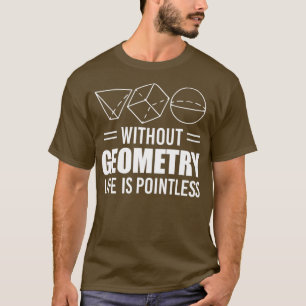 T-shirt Sans géométrie la vie est inutile Enseignants Cade