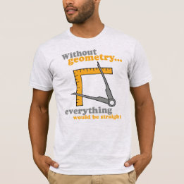 T-SHIRT SANS GÉOMÉTRIE, TOUT SERAIT DROIT