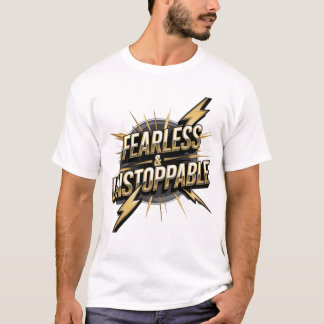 T-shirt sans peur et imparable" - Bold et Powerfu