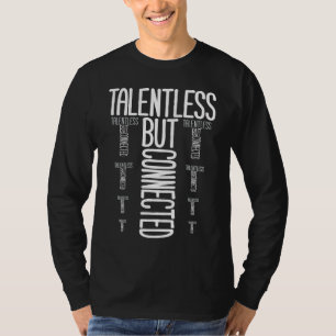 T-shirt Sans talent mais branché Citation