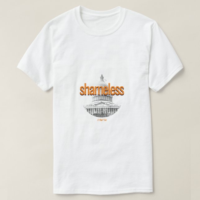T-shirt sans vergogne (variante du Congrès) - Une chemise  (Design devant)