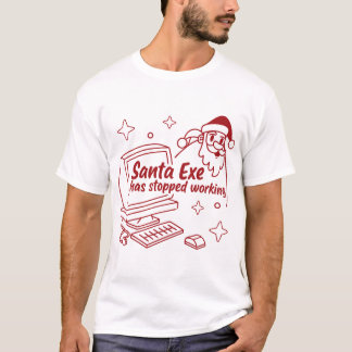 T-shirt Santa.exe Has Stopped Working – Funny Christmas Co