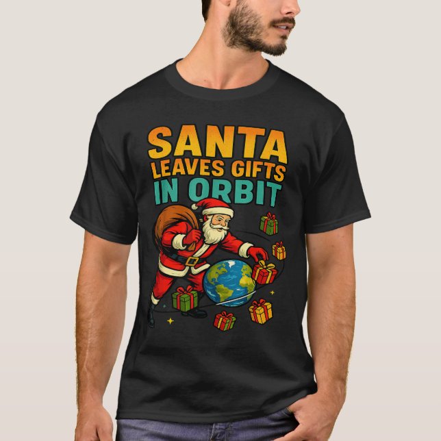 T-shirt Santa Leaves In Orbit Funny Xmas Space  (Devant)